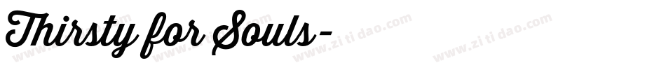 Thirsty for Souls字体转换